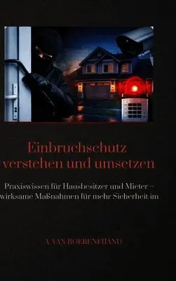 A Van Boerenfijand - Einbruchschutz verstehen und umsetzen, Inbunden. Tillgänglighet: Lägg i varukorg