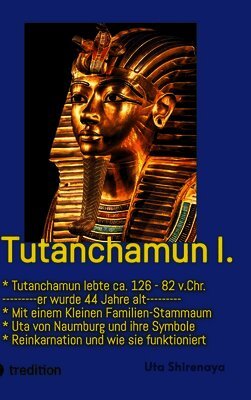 Uta Shirenaya - Tutanchamun I., Inbunden