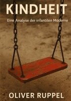 Oliver Ruppel - Kindheit, Häftad