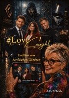 Lilly Fröhlich - #LoveCaught - Romantische Action-Thriller-Komödie, in der Liebe zwischen Schokolade und Schutzmaßnahmen zur Zielscheibe wird, Häftad. Tillgänglighet: Lägg i varukorg