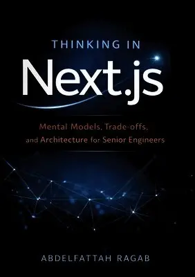 Thinking in Next.js