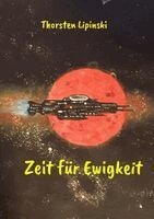 Thorsten Lipinski - Zeit für Ewigkeit, Häftad. Tillgänglighet: Lägg i varukorg