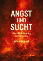 Oliver Ruppel - Angst und Sucht, Häftad