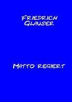 Friedrich Glauser, Alexander Remde - Matto regiert, Häftad