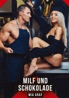 Mia Graf - MILF und Schokolade, Inbunden