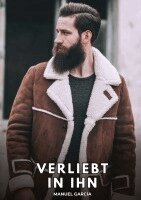 Manuel García - Verliebt in ihn, Inbunden