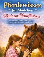 Dominik Mikulaschek - Pferdewissen für Mädchen, Inbunden. Tillgänglighet: Lägg i varukorg