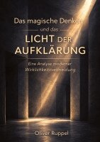 Oliver Ruppel - magische Denken und das Licht der Aufklärung, Häftad