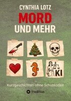 Cynthia Lotz - Mord und mehr, Häftad