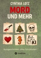 Cynthia Lotz - Mord und mehr, Inbunden