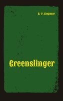 Bernd-Peter Liegener - Greenslinger, Häftad. Tillgänglighet: Lägg i varukorg