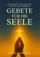 Sanja Panea - Gebete für die Seele, Häftad. Tillgänglighet: Lägg i varukorg