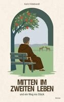Karin Hildebrandt - Mitten im zweiten Leben, Häftad
