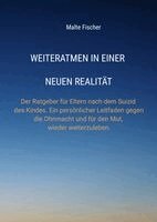 Malte Fischer - Weiteratmen in einer neuen Realität, Inbunden