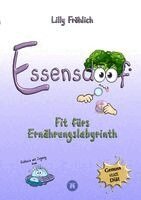 Lilly Fröhlich - Essensdoof - Essensdoof - Gesunde Ernährung einfach erklärt, Häftad. Tillgänglighet: Lägg i varukorg