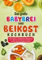 Lisa Ackermann - Das große Babybrei und Beikost Kochbuch, Häftad