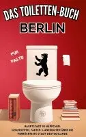 Niels Kreyer - Toiletten Buch - BERLIN, Häftad. Tillgänglighet: Lägg i varukorg