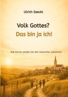 Ulrich Seeckt - Volk Gottes? Das bin ja ich!, Häftad