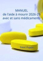 Peter Puppe - MANUEL de l'aide à mourir 2026-29, Häftad. Tillgänglighet: Lägg i varukorg