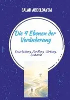 Salah Abdeldayem - 4 Ebenen der Veränderung, Häftad. Tillgänglighet: Lägg i varukorg