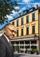 Christoph T M Krause - Kaiserhof-Affäre, Häftad