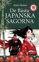 Anna Alonso - De Bästa Japanska Sagorna, Häftad. Tillgänglighet: Lägg i varukorg