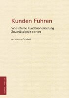 Andreas Von Schubert - Kunden Führen, Häftad