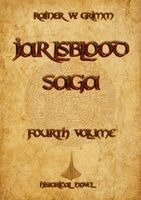 Rainer W Grimm - Jarlsblood-Saga Fourth Volume, Häftad
