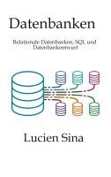 Lucien Sina - Datenbanken, Häftad