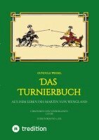 Gundula Wessel - Das Turnierbuch:Aus dem Leben des Martin von Wengland, Övrigt