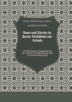 Heinrich Scherer, Heinz-Dieter Knöll - Staat und Kirche in ihrem Verhältnis zur Schule, Inbunden
