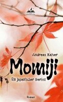 Andreas Kaiser - Momiji, Inbunden