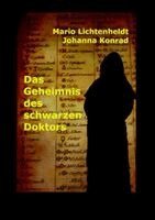 Mario Lichtenheldt, Johanna Konrad - Geheimnis des schwarzen Doktors, Häftad. Tillgänglighet: Lägg i varukorg