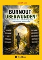 Arnold H Lanz - Burnout überwunden!, Häftad. Tillgänglighet: Lägg i varukorg