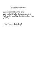 Markus Weber, Markus Weber - Wissenschaftliche und Wirtschaftliche Fragen an die Behinderten Werkstätten bei der AWO: Ein Fragenkatalog!, Inbunden. Tillgänglighet: Lägg i varukorg