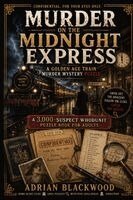 Adrian Blackwood - Murder on the Midnight Express - A Golden Age Train Murder Mystery Puzzle, Häftad