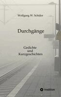 Wolfgang W Schüler - Durchgänge, Häftad