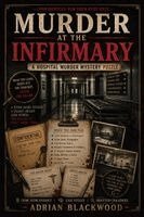 Adrian Blackwood - Murder at the Infirmary, Häftad. Tillgänglighet: Lägg i varukorg