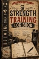 Inge Baum - Strength Training Log Book, Häftad. Tillgänglighet: Lägg i varukorg