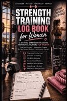 Inge Baum - Strength Training Log Book for Women, Häftad. Tillgänglighet: Lägg i varukorg