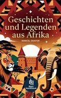 Marcel Okafor - Geschichten und Legenden aus Afrika, Häftad
