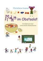 Christiane Inama - Mohn im Obstsalat - Ein Bilderbuch über Unterstützte Kommunikation, Häftad. Tillgänglighet: Lägg i varukorg