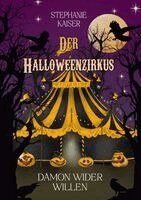 Stephanie Kaiser - Der Halloweenzirkus:Dämon wider Willen. Tillgänglighet: Lägg i varukorg