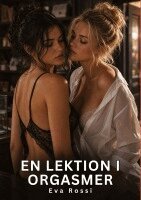Eva Rossi - En lektion i orgasmer, Häftad