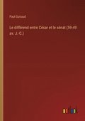 diffrend entre Csar et le snat (59-49 av. J.-C.)