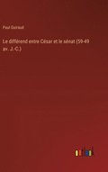 diffrend entre Csar et le snat (59-49 av. J.-C.)
