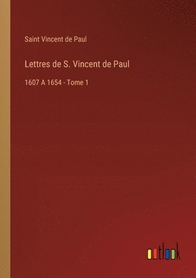 Saint Vincent De Paul - Lettres de S. Vincent de Paul, Häftad. Tillgänglighet: Lägg i varukorg