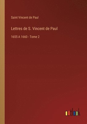 Saint Vincent De Paul - Lettres de S. Vincent de Paul, Häftad. Tillgänglighet: Lägg i varukorg