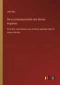 De la contemporanit des fivres ruptives