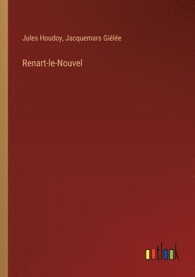 Jules Houdoy, Jacquemars Giélée - Renart-le-Nouvel, Häftad. Tillgänglighet: Lägg i varukorg